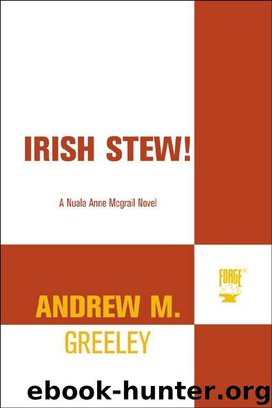 07 Irish Stew! by Andrew M Greeley