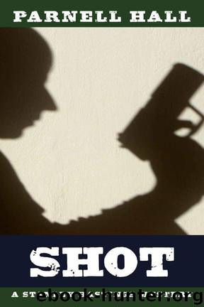 07-Shot by Parnell Hall