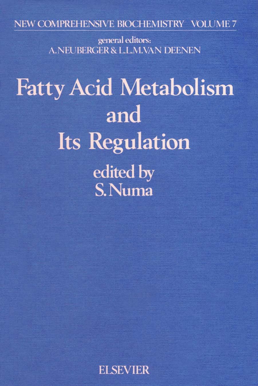 07. Fattv Acid Metabolism and Its Regulation (1984) by Unknown