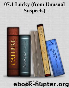 07.1 Lucky (from Unusual Suspects) by Unknown