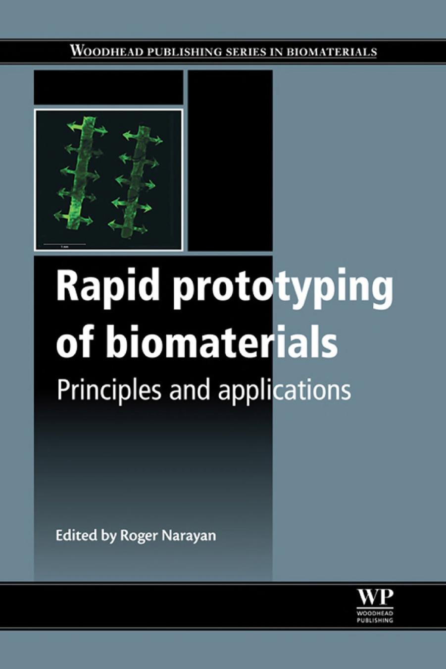 070. Rapid Prototyping of Biomaterials by Principles & Applications (2014)