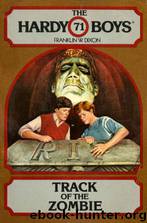 071 Track of the Zombie by Franklin W. Dixon