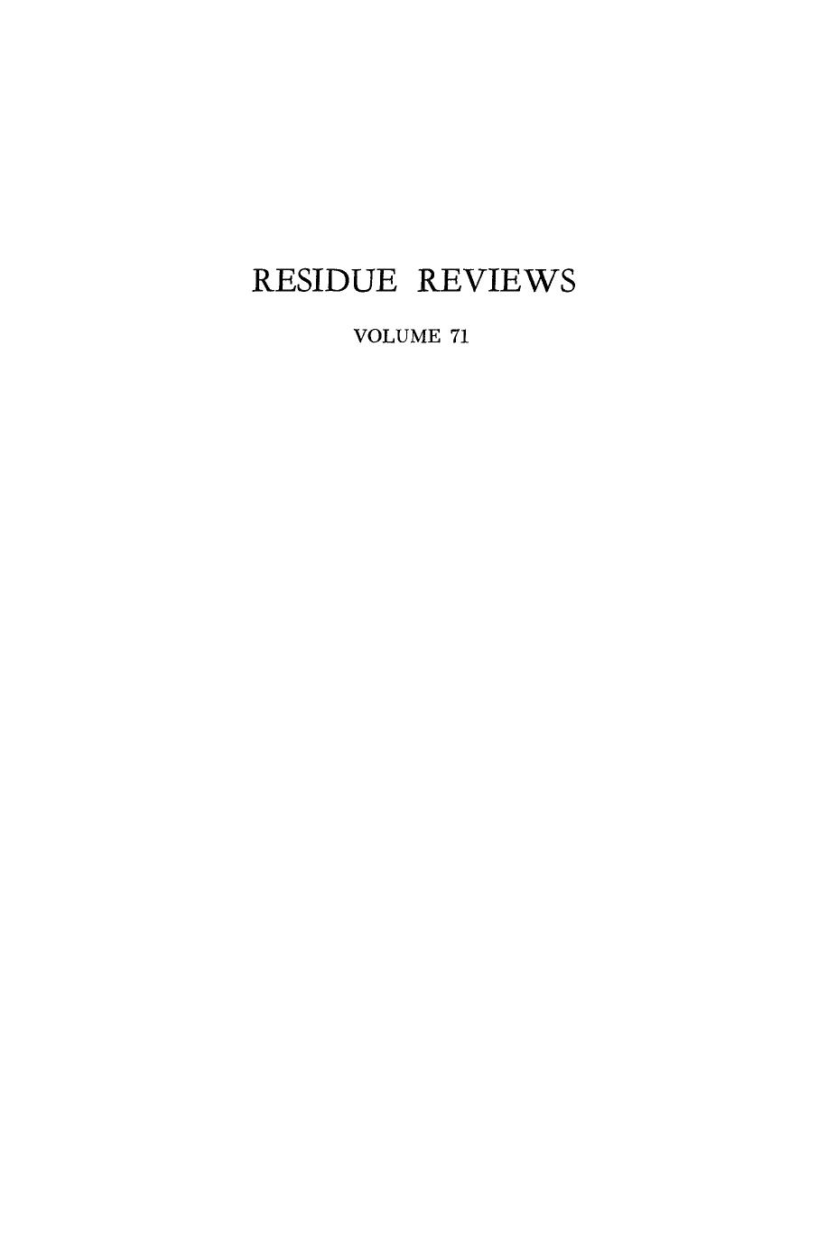 071. Residue Reviews by Residues of Pesticides & Other Contaminants in the Total Environment (1979)