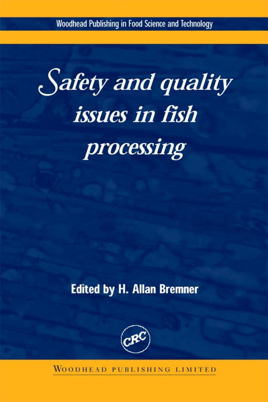 071. Safety and Quality Issues in Fish Processing (2002) by Unknown