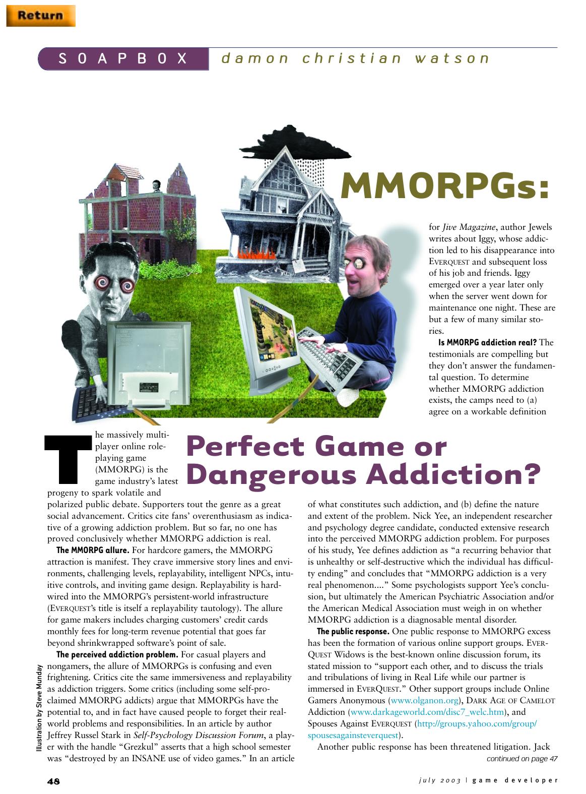 072003: Soapbox: MMORPGs: Perfect Game or Dangerous Addiction? by Unknown