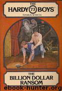 073-The Billion Dollar Ransom by Franklin W. Dixon