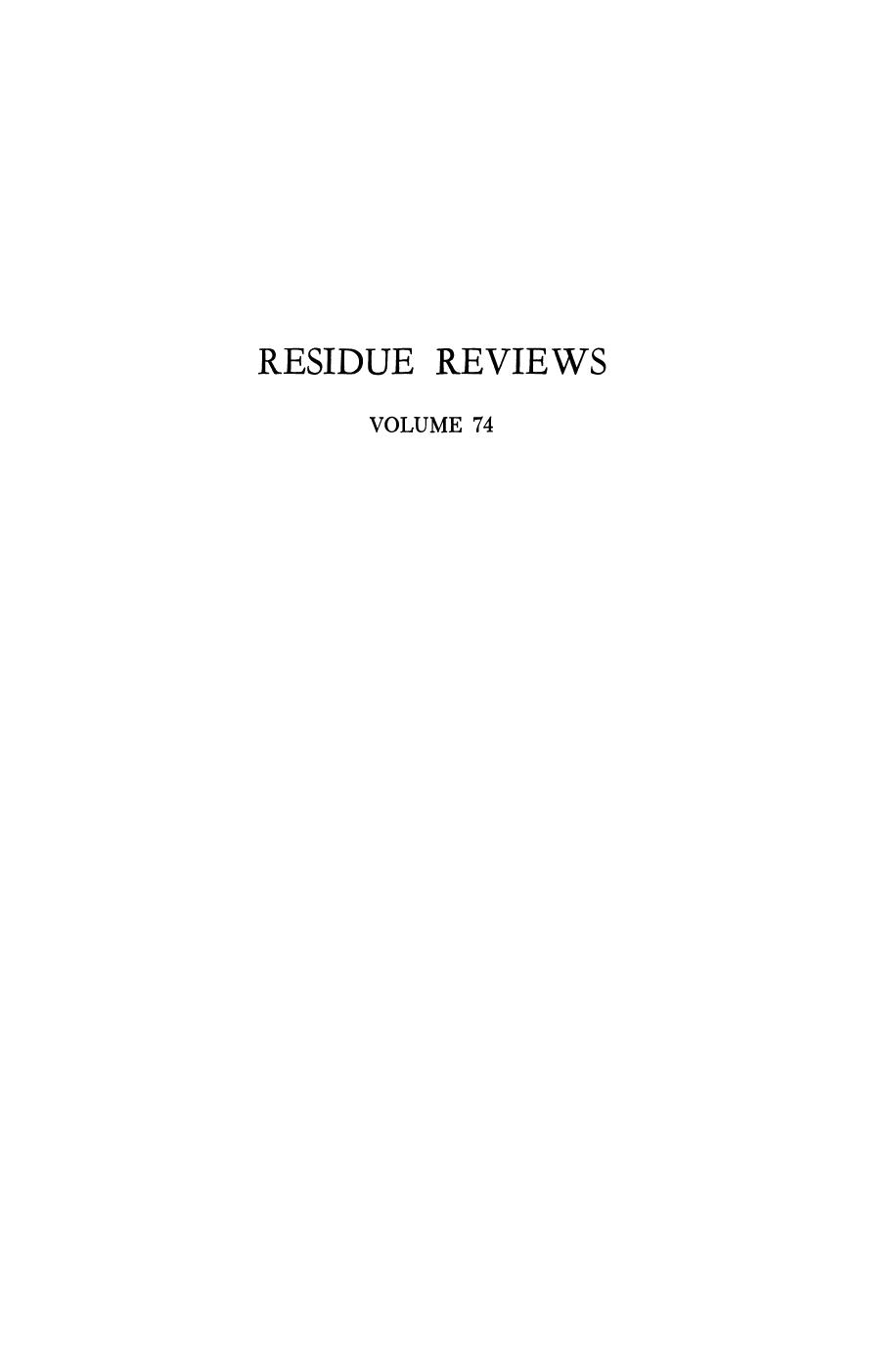 074. Residue Reviews by Residues of Pesticides & Other Contaminants in the Total Environment (1980)