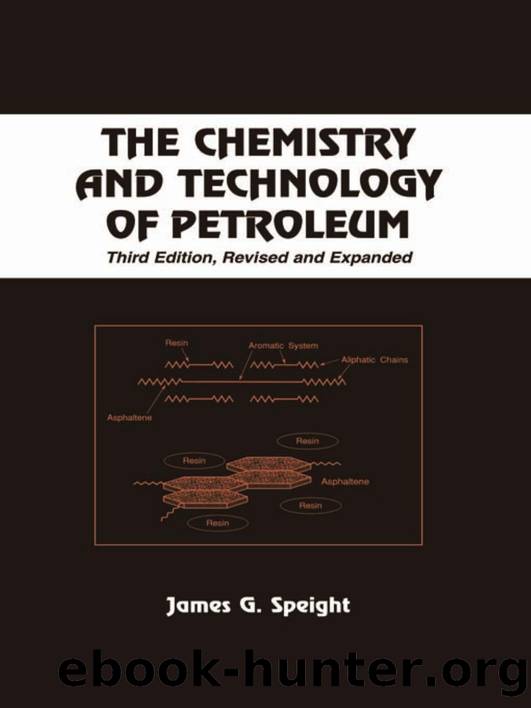076. The Chemistry and Technology of Petroleum 3rd ed (1999) by Unknown