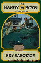 079 Sky Sabotage by Franklin W. Dixon