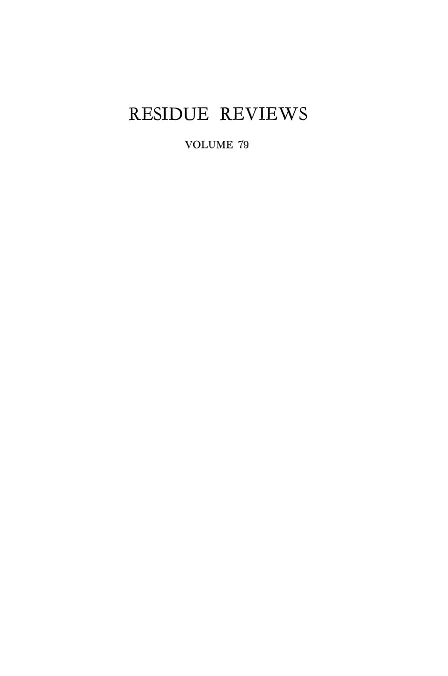 079. Residue Reviews by Residues of Pesticides & Other Contaminants in the Total Environment (1981)
