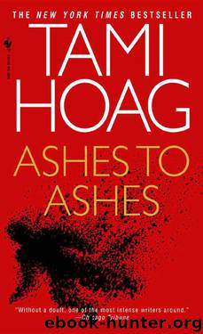 08 - Ashes to Ashes by Tami Hoag