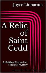 08 A Relic of Saint Cedd by Joyce Lionarons