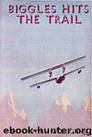 08 Biggles Hits The Trail by Captain W E Johns