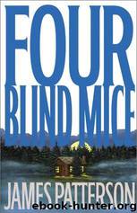 08 Four Blind Mice by James Patterson