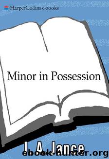 08 Minor in Possession by J A Jance