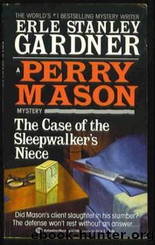 08 The Case Of The Sleepwalker's Niece by Erle Stanley Gardner