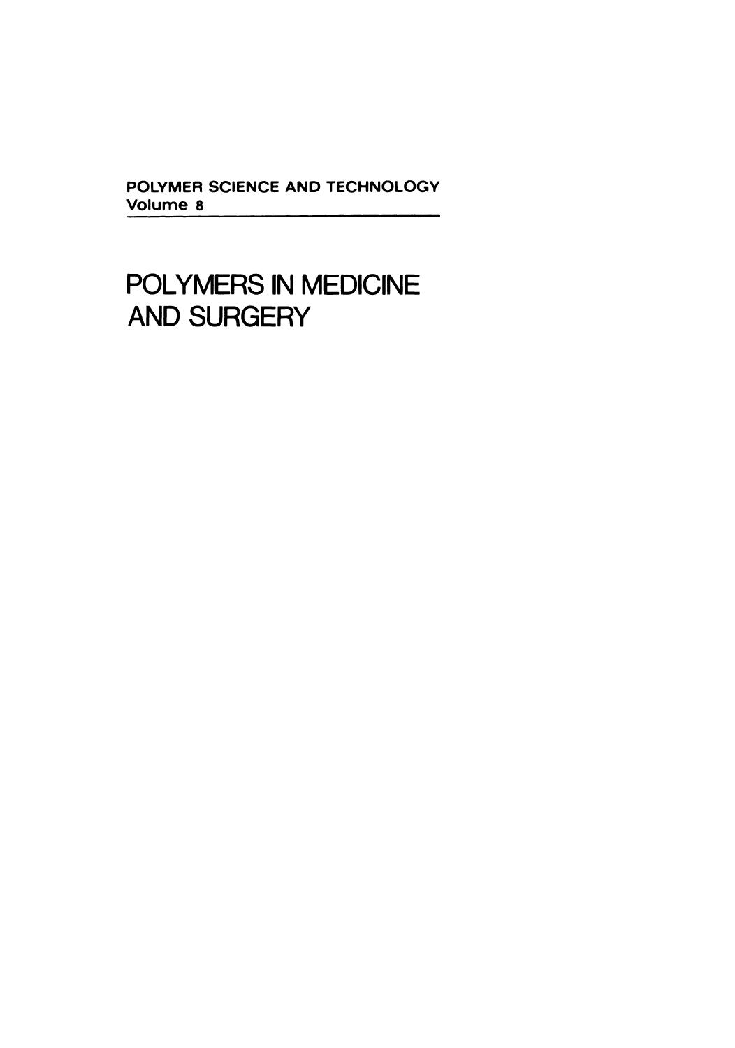 08. Polymers in Medicine and Surgery (1975) by Unknown