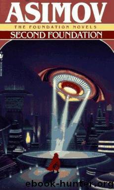 08.03 Second Foundation by Isaac Asimov