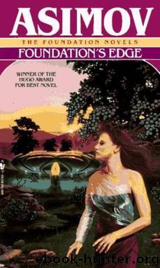 08.04 Foundation's Edge by Isaac Asimov