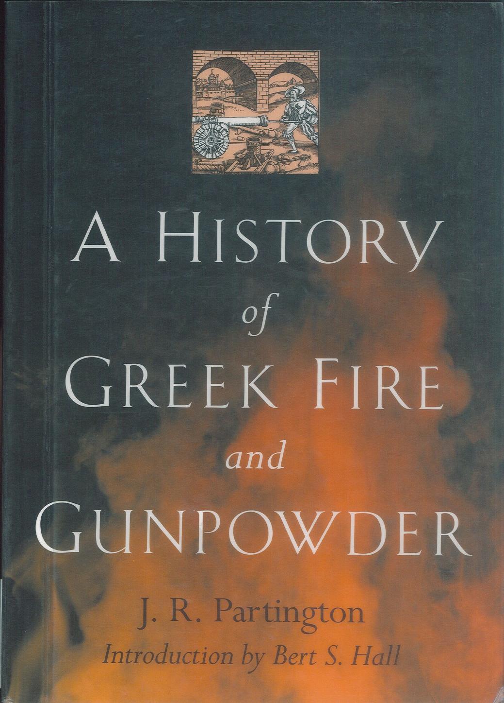 0801859549 James Riddick Partington A history of Greek fire and gunpowder by Unknown