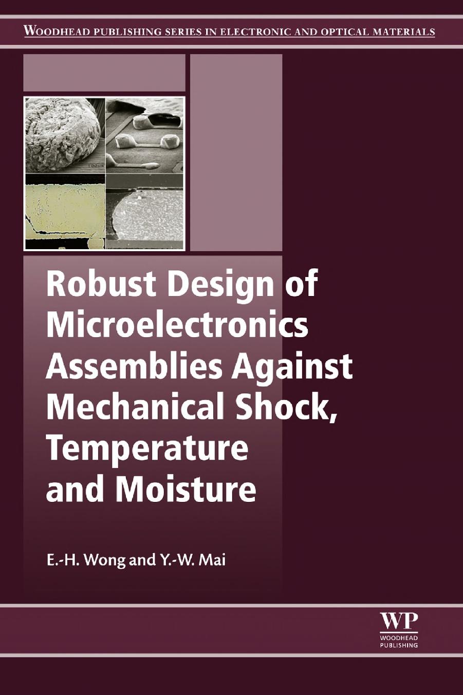 081. Robust Design of Microelectronics Assemblies Against Mechanical Shock, Temperature and Moisture (2015) by Unknown