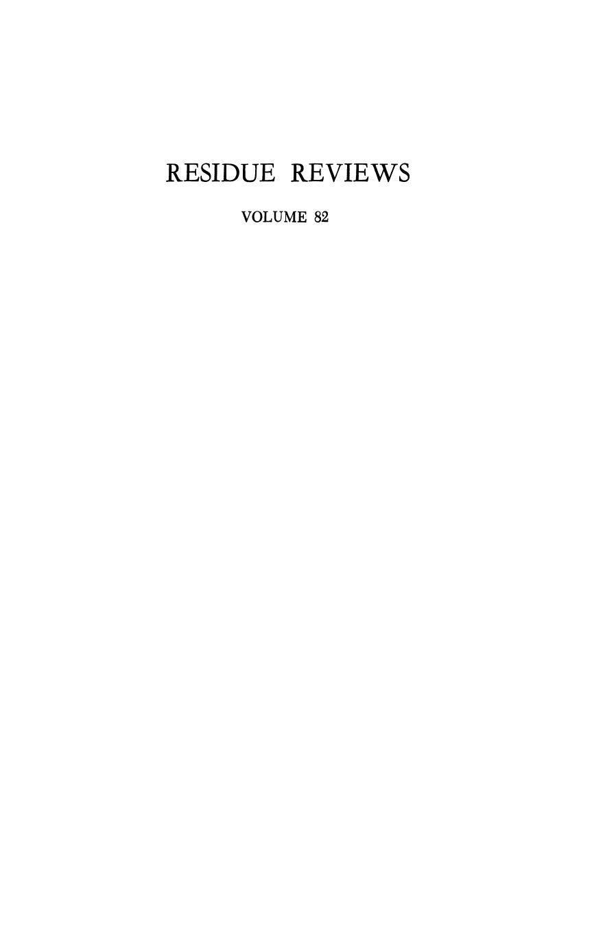 082. Residue Reviews by Residues of Pesticides & Other Contaminants in the Total Environment (1982)