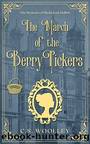 09 - The March of the Berry Pickers by Woolley C S