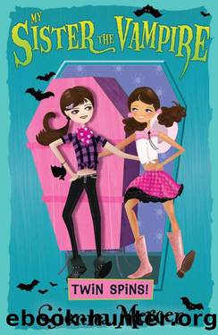 09 Twin Spins! - My Sister The Vampire by Sienna Mercer