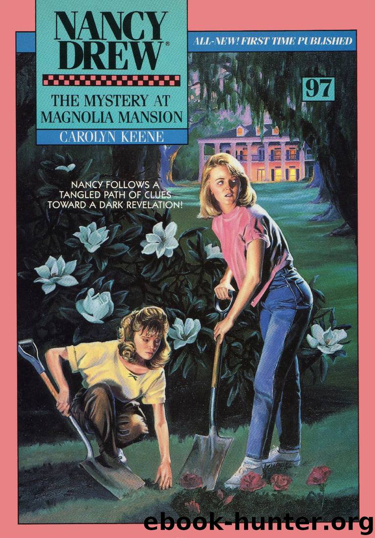 097 The Mystery at Magnolia Mansion by Carolyn Keene