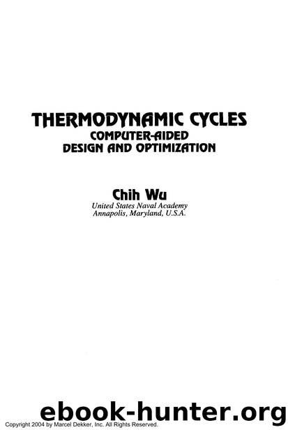 099. Thermodynamic Cycles by Computer-Aided Design & Optimization (2004)
