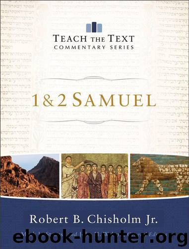 1 & 2 Samuel by Robert B. Chisholm
