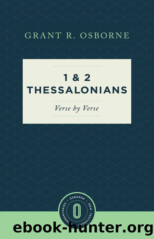 1 & 2 Thessalonians: Verse by Verse by Osborne Grant R