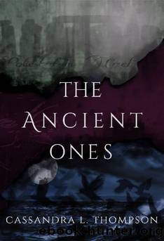1 - The Ancient Ones: The Ancient Ones Trilogy by Cassandra L. Thompson