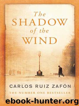 1 - The Shadow of the Wind (2001) by Carlos Ruiz Zafon