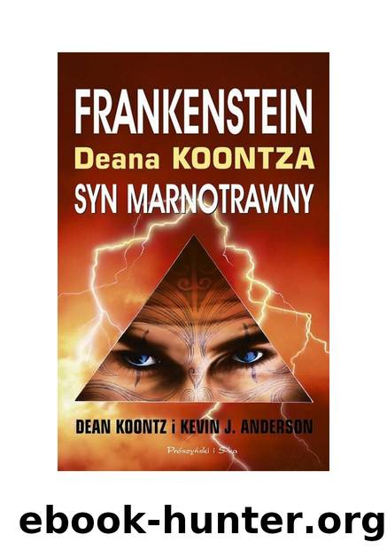 1 DEAN KOONTZ by Frankenstein D.K 1 SYN MARNOTRAWNY PL