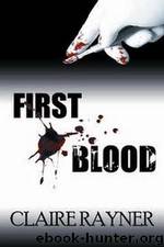 1 First Blood by Claire Rayner