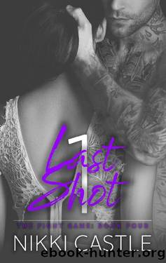 1 Last Shot: An Opposites Attract Sports Romance (The Fight Game Book 4) by Nikki Castle