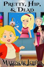 1 Pretty, Hip & Dead by Madison Johns