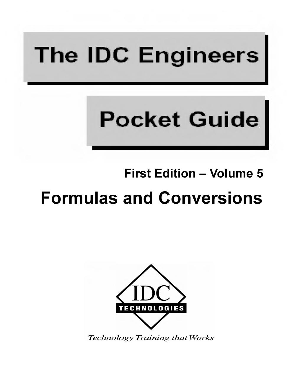 1 THE IDC ENGINEERS POCKET GUIDE FORMULAS AND CONVERSIONS 1- ED VOLUME 5 89 by Unknown