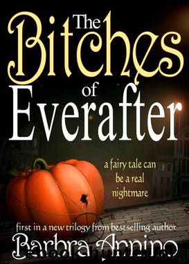 1 The Bitches of Everafter by Barbra Annino