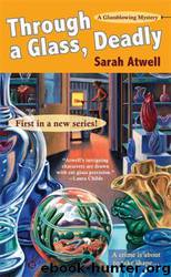 1 Through a Glass, Deadly by Sarah Atwell