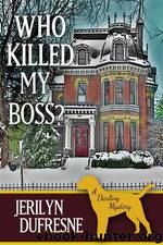 1 Who Killed My Boss? by Jerilyn Dufresne
