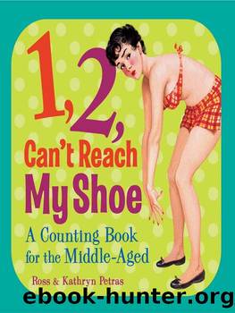 1, 2, Can't Reach My Shoe by Ross Petras