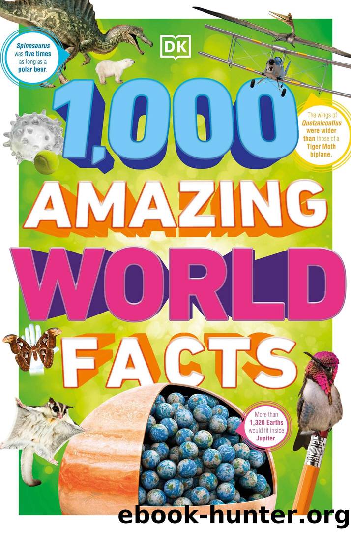 1,000 Amazing World Facts by Dorling Kindersley