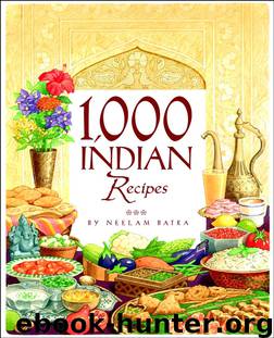 1,000 Indian Recipes by Neelam Batra