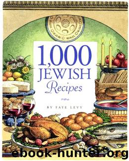 1,000 Jewish Recipes by Faye Levy