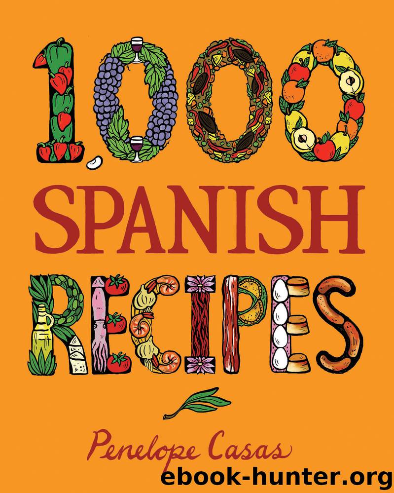 1,000 Spanish Recipes by Penelope Casas