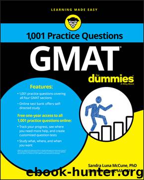 1,001 GMAT Practice Questions For Dummies by Sandra Luna McCune PhD & Shannon Reed