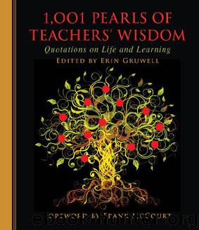 1,001 Pearls of Teachers' Wisdom: Quotations on Life and Learning (1001 Pearls) by Erin Gruwell