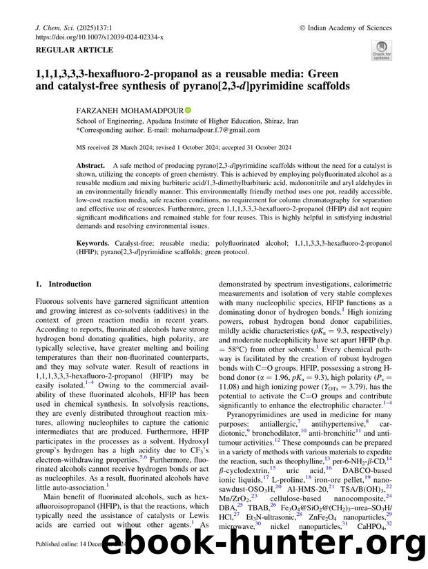 1,1,1,3,3,3-hexafluoro-2-propanol as a reusable media: Green and catalyst-free synthesis of pyrano[2,3-d]pyrimidine scaffolds by Farzaneh Mohamadpour